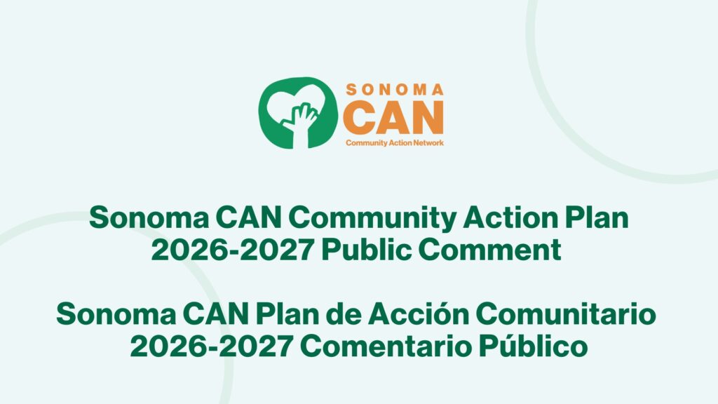 Image with the Sonoma CAN logo and text: "Sonoma CAN Community Action Plan 2026-2027 Public Comment" and its Spanish translation: "Sonoma CAN Plan de Acción Comunitario 2026-2027 Comentario Público.