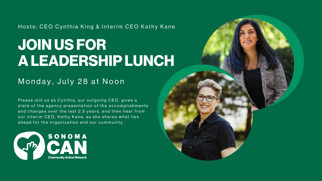 Event invitation graphic for a leadership lunch on Monday, July 28 at noon, featuring photos of two women and hosted by Sonoma CAN. Includes details about speakers Cynthia King and Kathy Kane. Green background with white text.