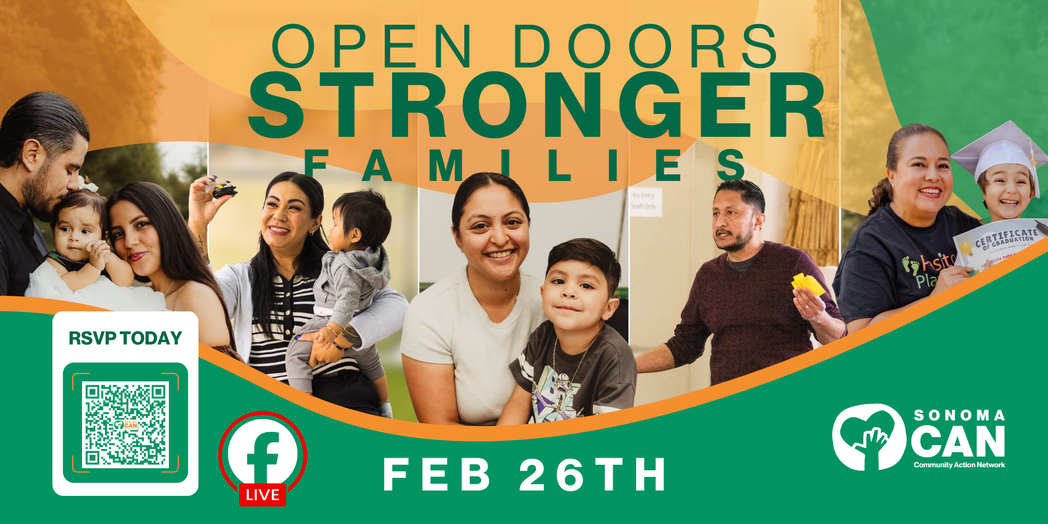 Banner for "Open Doors Stronger Families," featuring diverse families smiling and interacting. Includes event date "Feb 26th," a QR code to RSVP, the Sonoma CAN logo, and a Facebook Live icon on a green and orange background.