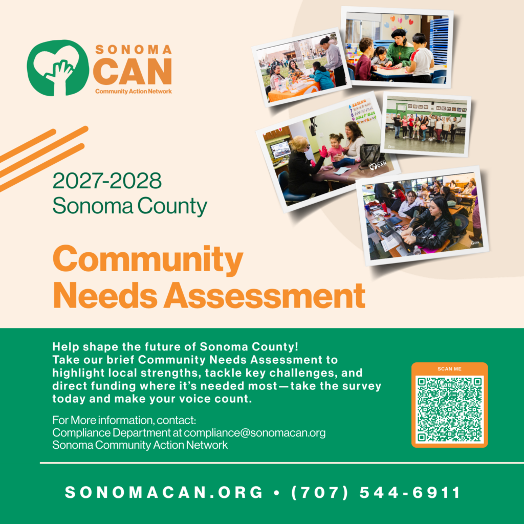 Flyer for Sonoma CAN’s 2027-2028 Community Needs Assessment with group photos, a QR code, and contact info. Encourages participation to help shape Sonoma County’s future. Green, orange, and white color scheme.